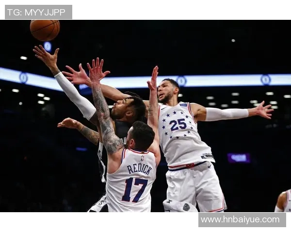 76人对阵篮网精彩回放分析与赛后点评全景呈现